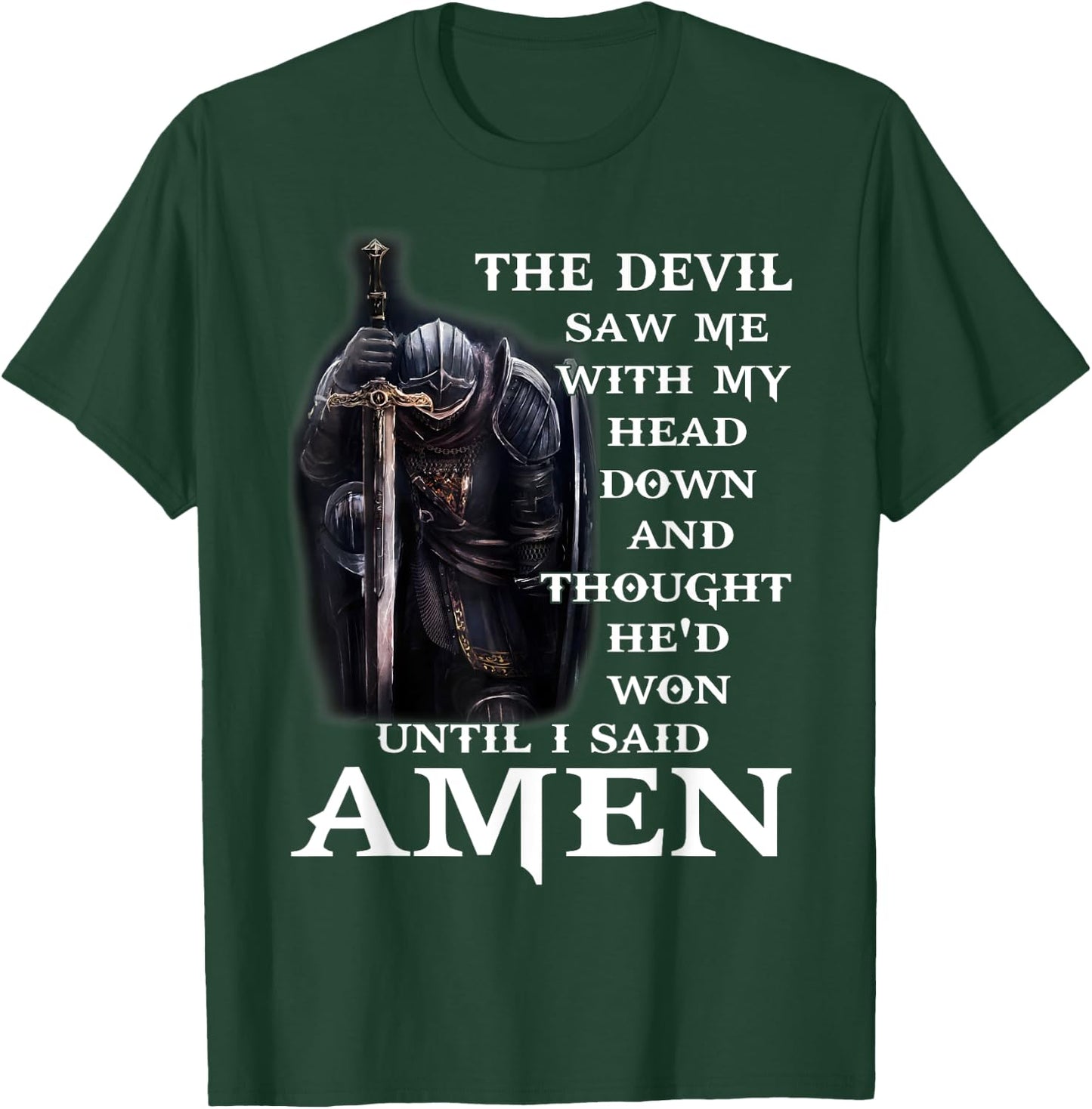 The Devil Saw Me With My Head Down And Thought He'd Won Men T-Shirt - T-Shirt | Forest