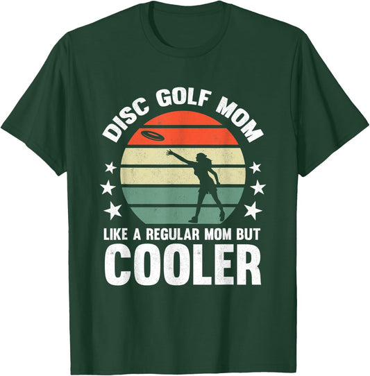 Disc Golf Mom Disc Golfing Mother Frisbee Golfer Women T-Shirt - T-Shirt | Forest