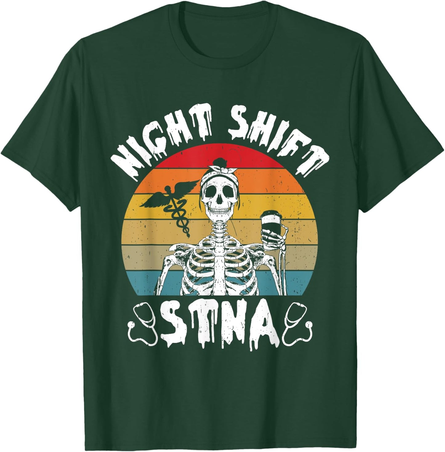 Funny STNA Nurse State Tested Nursering Assistant T-Shirt - T-Shirt | Forest