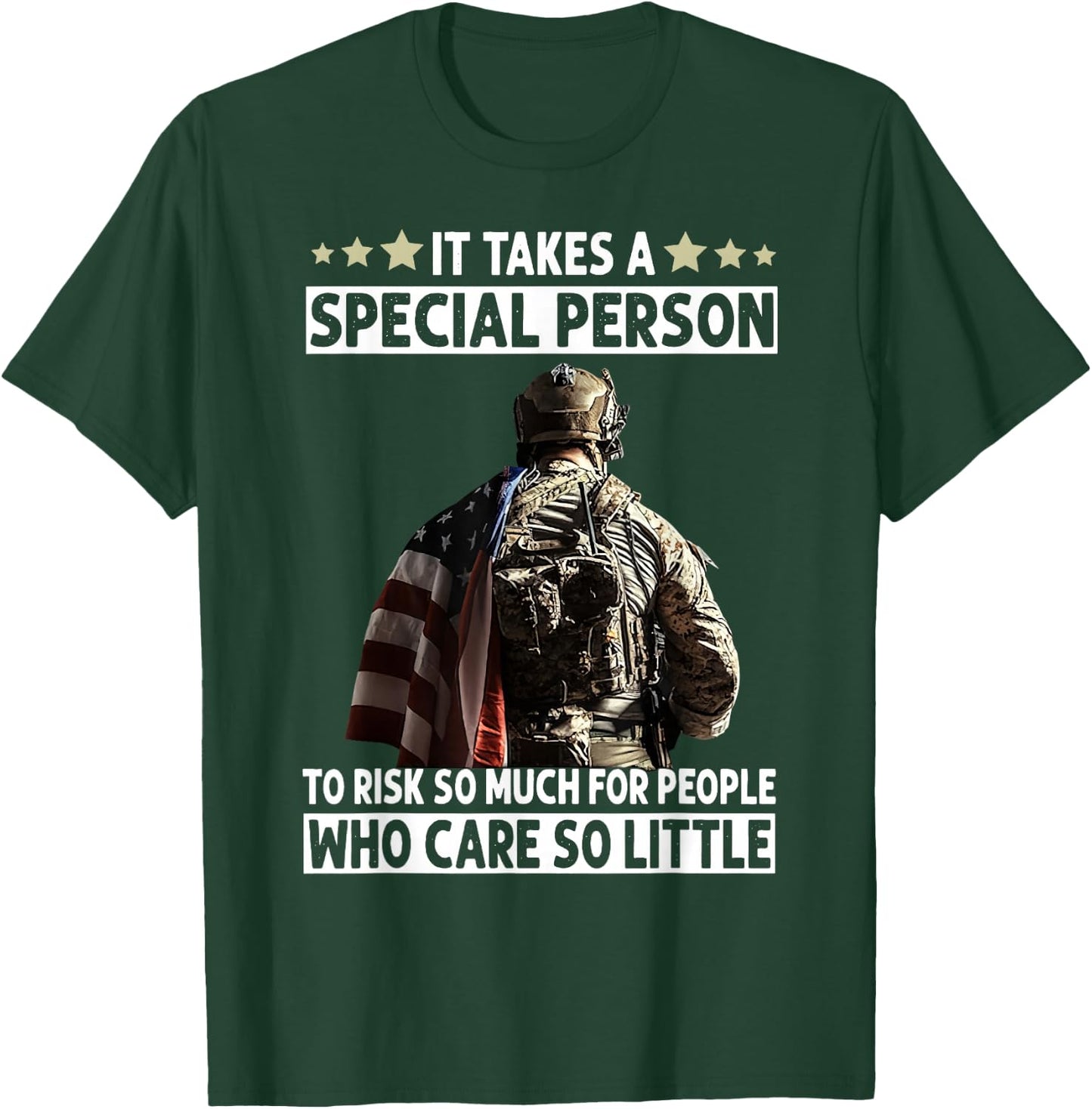 It Takes A Special Person To Take Risk So Much Veterans T-Shirt - T-Shirt | Forest