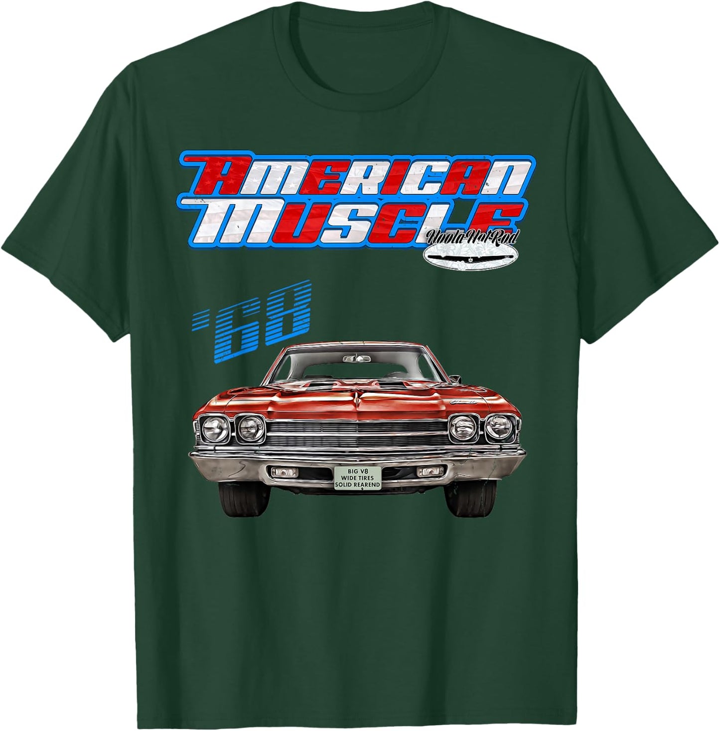 1968 Chevelle,Muscle Car,SS454,SS427,SS396,Hotrod,drag race T-Shirt - T-Shirt | Forest