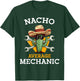 Nacho Average Mechanic Cinco De Mayo Funny Mexican Repairman T-Shirt - T-Shirt | Forest