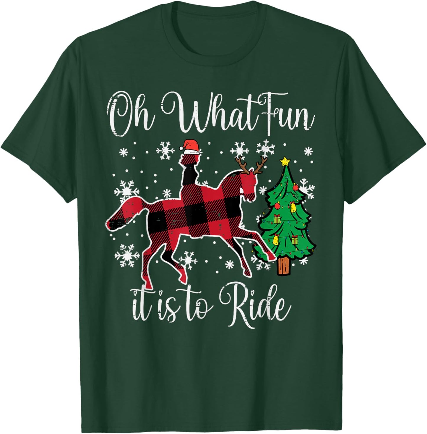 Horse Oh What Fun It Is To Ride Christmas Xmas Girls Women T-Shirt - T-Shirt | Forest