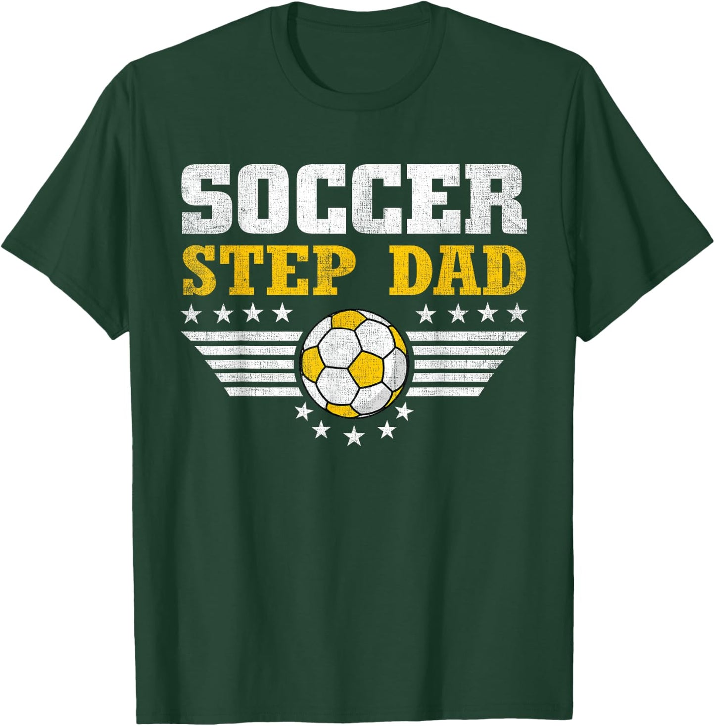 Soccer Step Dad Funny Sports Players Step Dad Father's Day T-Shirt - T-Shirt | Forest