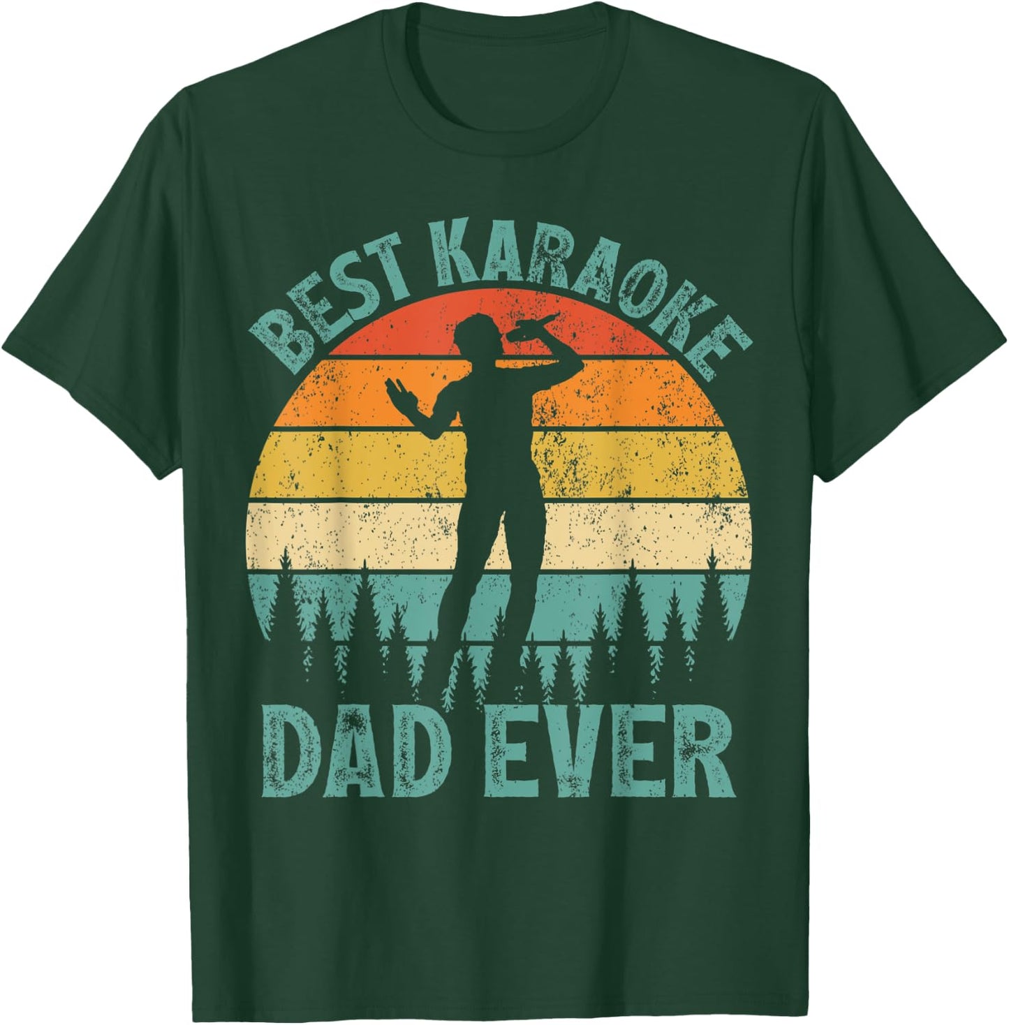 Funny Vintage Best Karaoke Dad Ever Father's Day T-Shirt - T-Shirt | Forest