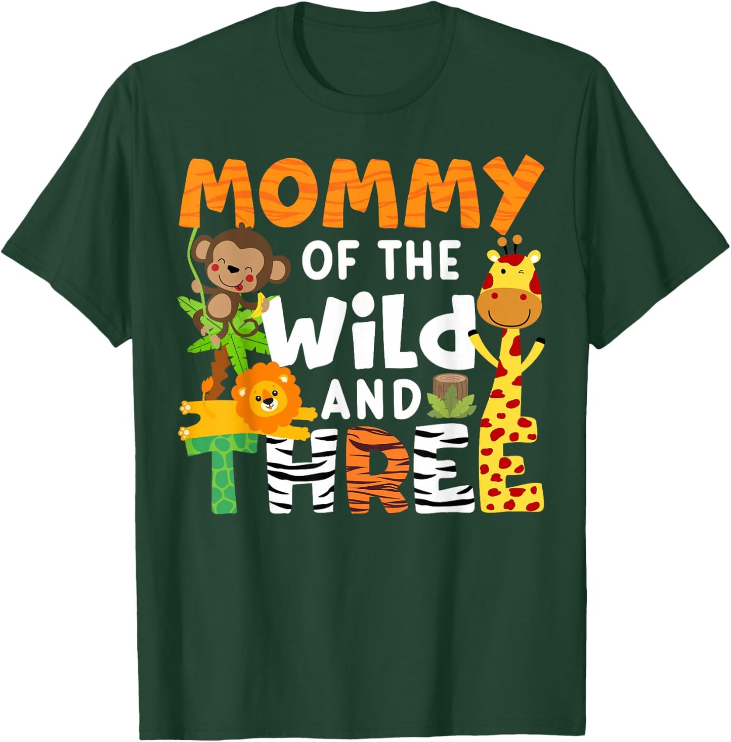 Mommy Of The Wild and Three Zoo Birthday Party Safari Theme T-Shirt - T-Shirt | Forest