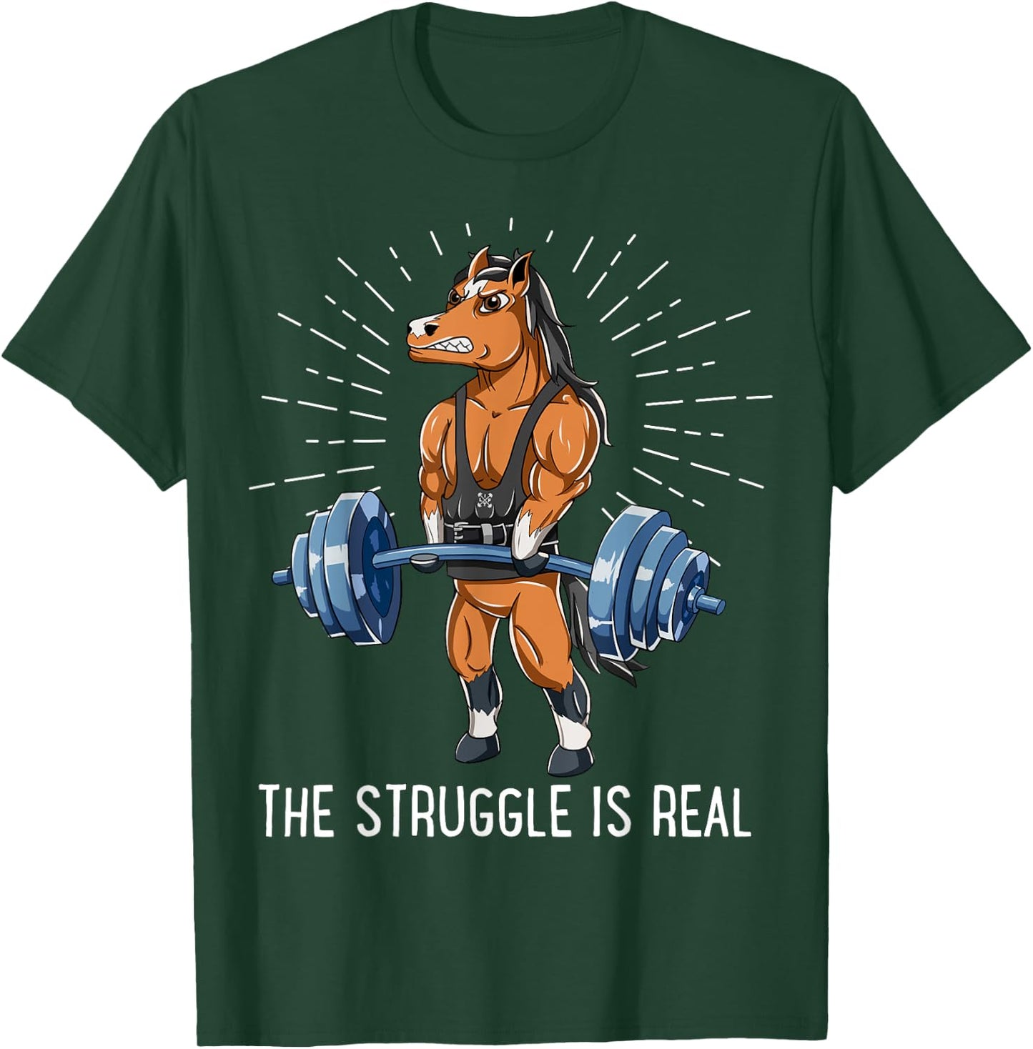 Struggle Is Real Horse Deadlift Fitness Gym T-Shirt - T-Shirt | Forest