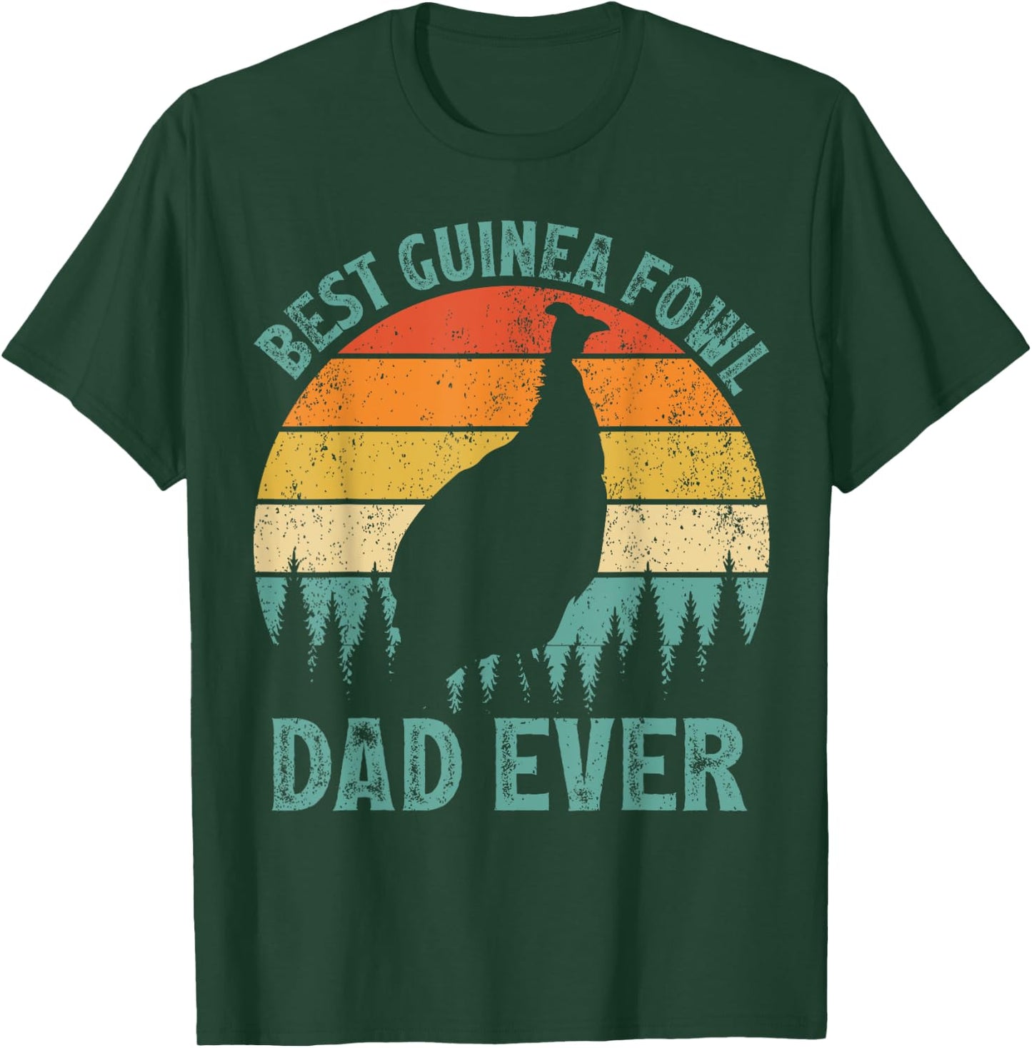 Funny Vintage Best Guinea Fowl Dad Ever Father's Day T-Shirt - T-Shirt | Forest