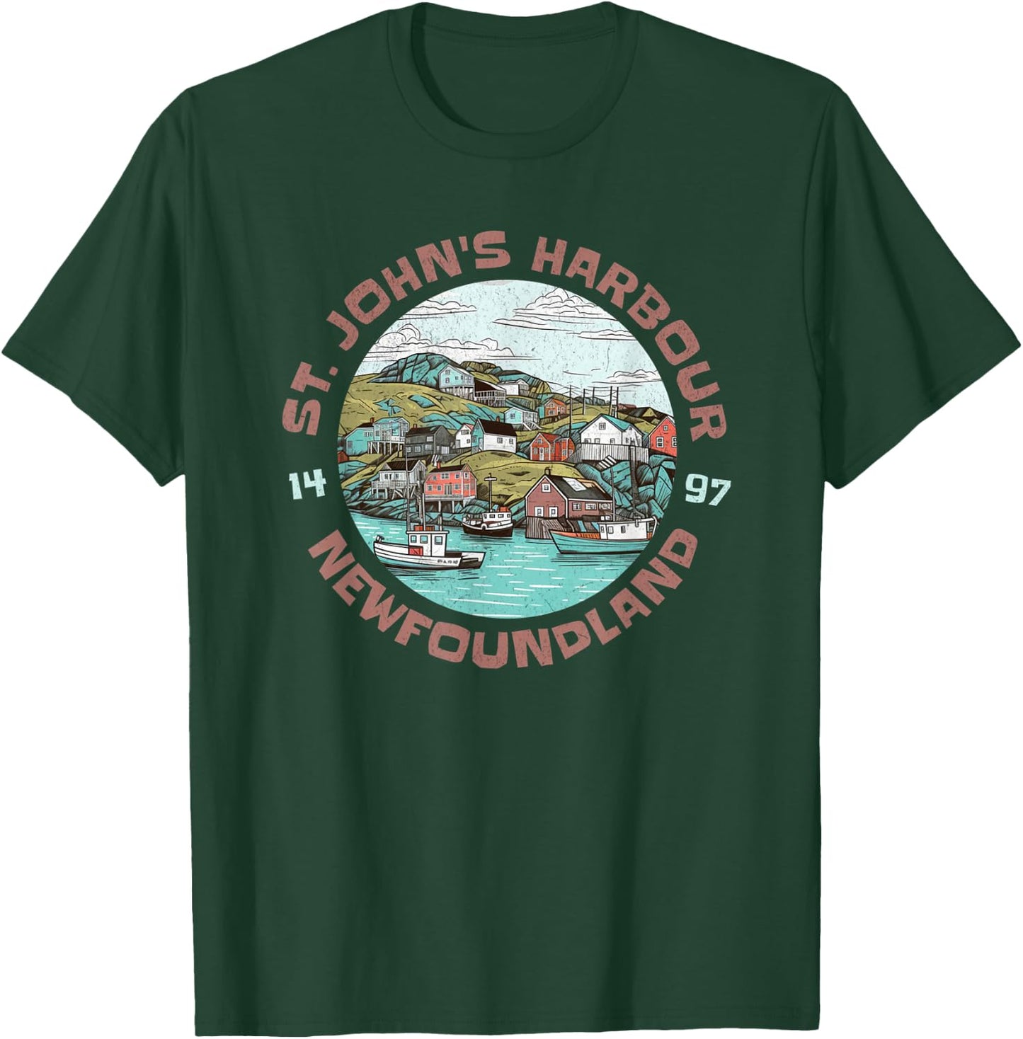 St. John's Harbour Fishing Village Est 1497 Newfoundland T-Shirt - T-Shirt | Forest