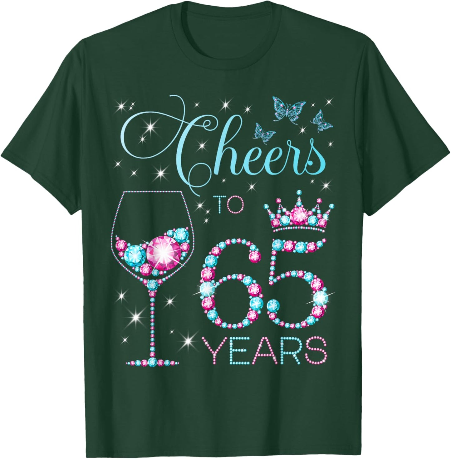Cheers to 65 Years Old 65th Birthday Party 65th Happy Bday T-Shirt - T-Shirt | Forest