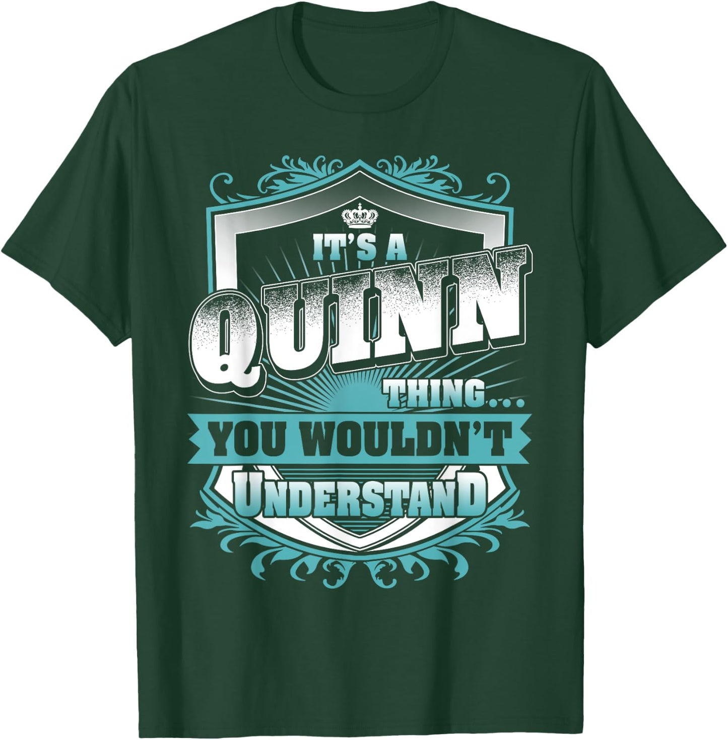 It's A QUINN Thing You Wouldn't Understand Name Vintage T-Shirt - T-Shirt | Forest