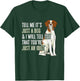 Brittany Spaniel Tell Me It's Just A Dog Brittany T-Shirt - T-Shirt | Forest