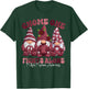 Multiple Myeloma Awareness Month Burgundy Ribbon Gnomies T-Shirt - T-Shirt | Forest