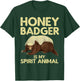 Cool Honey Badger Women Spirit Animal Lover Wildlife T-Shirt - T-Shirt | Forest