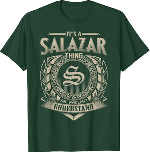 It's A SALAZAR Thing You Wouldn't Understand Name Vintage T-Shirt - T-Shirt | Forest