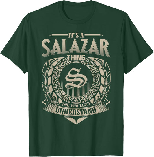 It's A SALAZAR Thing You Wouldn't Understand Name Vintage T-Shirt - T-Shirt | Forest