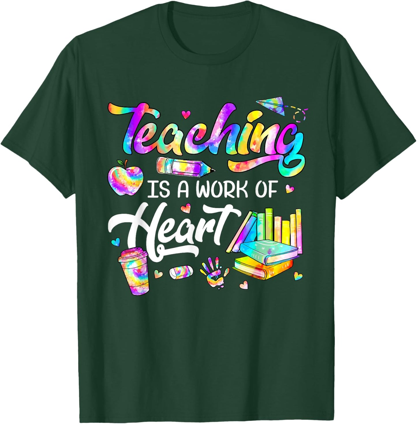 Teaching Is A Work Of Heart Tie Dye Teacher Life Gifts Men Women Kids T-Shirt - T-Shirt | Forest