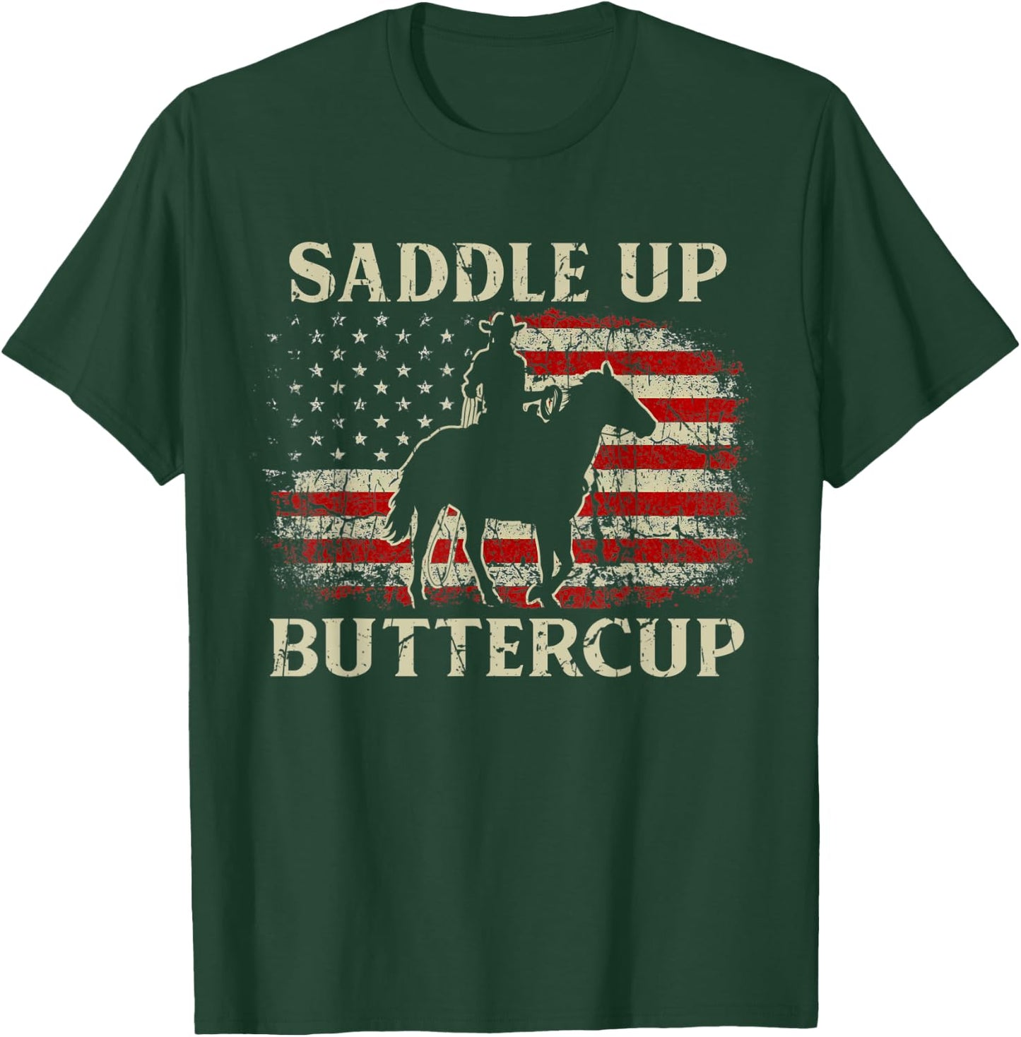 Vintage Western Life Country USA FLag Saddle Up Buttercup T-Shirt - T-Shirt | Forest