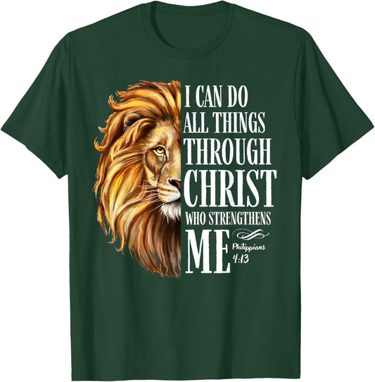 Christian I Can Do All Things Through Christ Lion Faith T-Shirt - T-Shirt | Forest