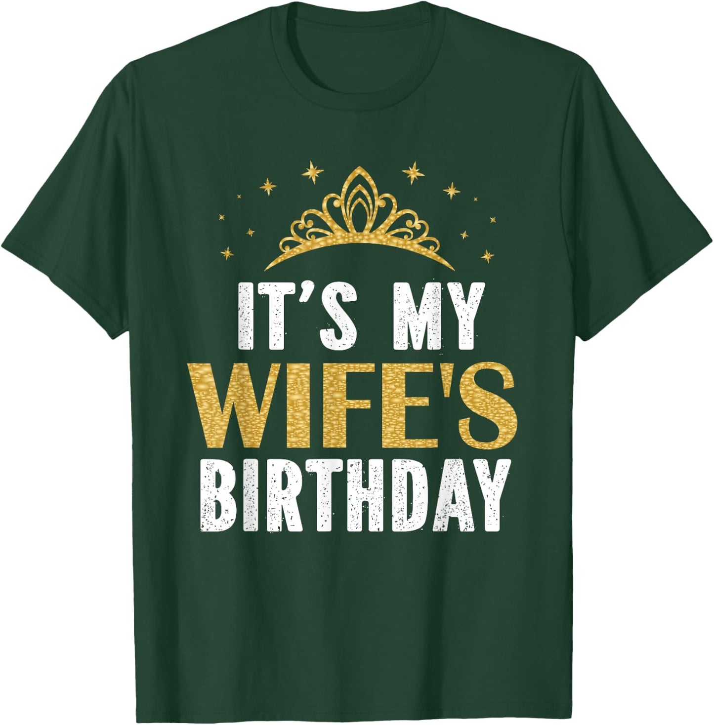 It's My Wife's Birthday Party Family Matching T-Shirt - T-Shirt | Forest