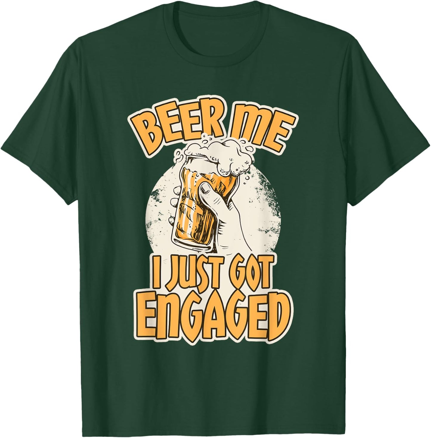 Beer I Just Got Engaged - Funny Engagement Gifts T-Shirt - T-Shirt | Forest