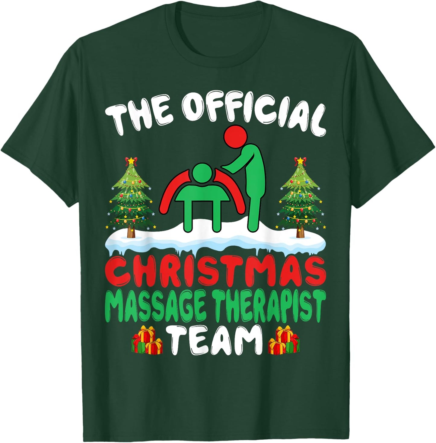 Xmas Massage Therapist Team - Massage Therapy Christmas T-Shirt - T-Shirt | Forest