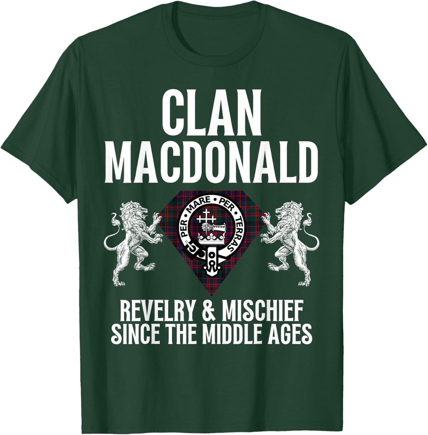 MacDonald Clan Scottish Name Coat Of Arms Tartan Family T-Shirt - T-Shirt | Forest