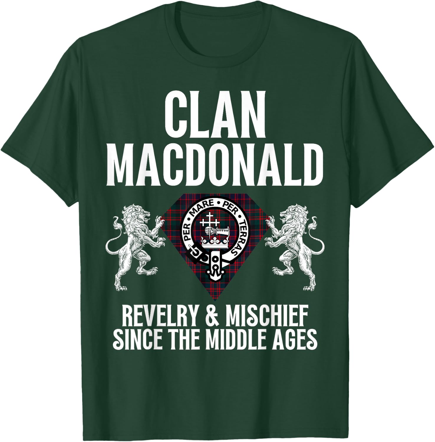 MacDonald Clan Scottish Name Coat Of Arms Tartan Family T-Shirt - T-Shirt | Forest