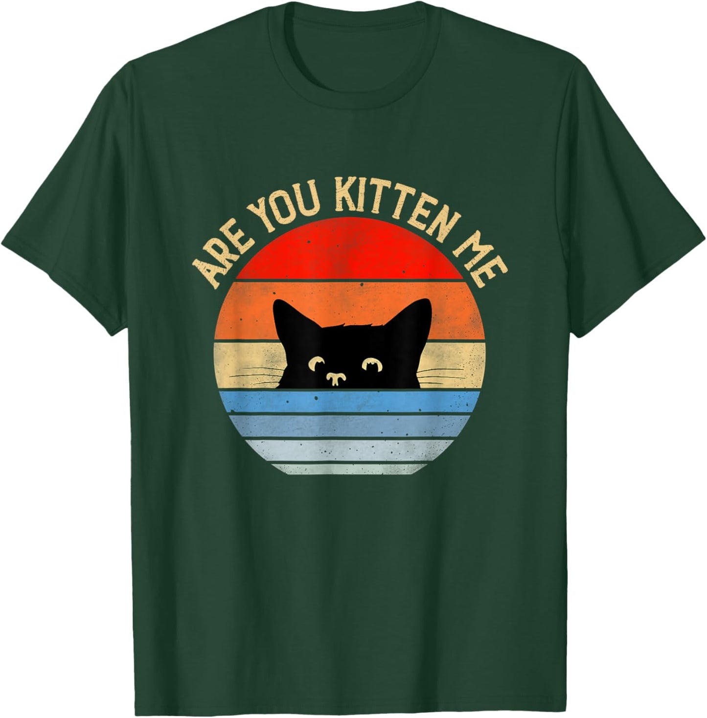 Are you kitten me right Meow T-Shirt - T-Shirt | Forest