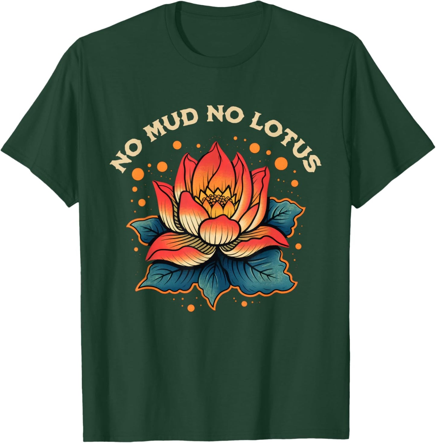No Mud No Lotus Vintage Zen Buddhist Quote T-Shirt - T-Shirt | Forest