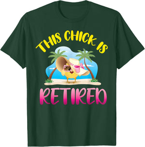 This Chick is Retired T-Shirt - T-Shirt | Forest
