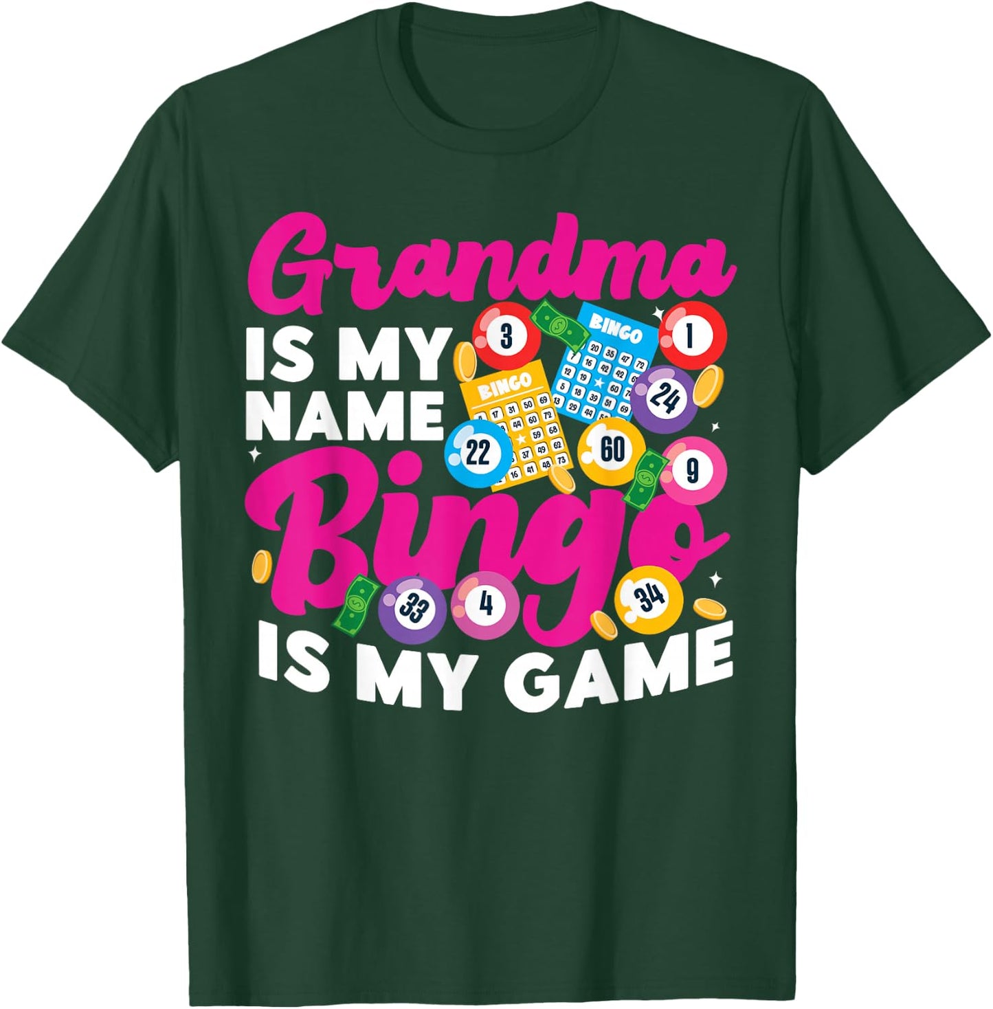 Bingo Player Grandma Grandma Is My Name Bingo Is My Game T-Shirt - T-Shirt | Forest