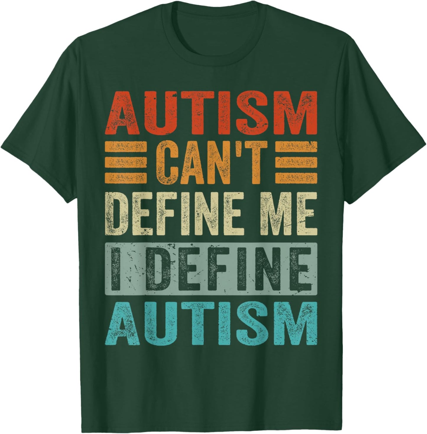 Autism Can't Define Me I Define Autism - Awareness T-Shirt - T-Shirt | Forest