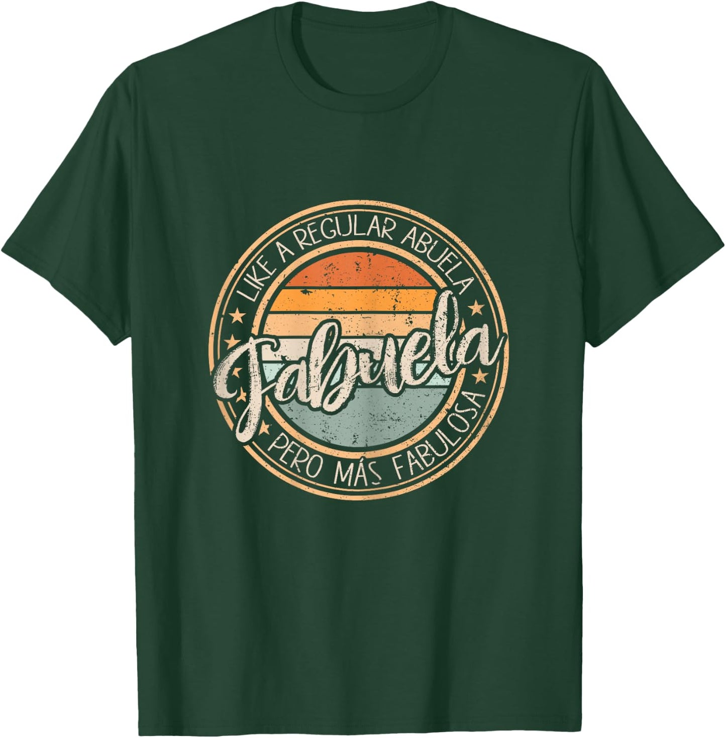 Like A Regular Abuela Fabuela Mothers Day Vintage Abuelita T-Shirt - T-Shirt | Forest
