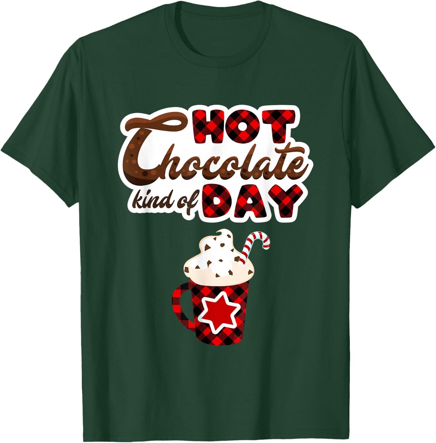Christmas Matching Pajamas Hot Chocolate Kind of Day T-Shirt - T-Shirt | Forest