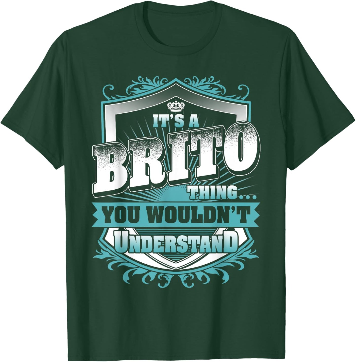 It's A BRITO Thing You Wouldn't Understand Name Vintage T-Shirt - T-Shirt | Forest