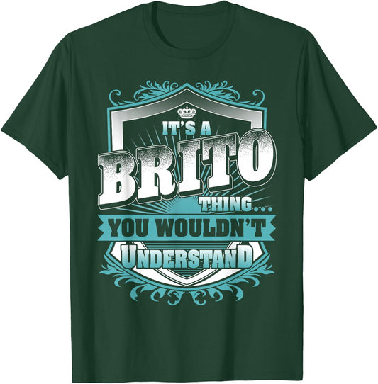 It's A BRITO Thing You Wouldn't Understand Name Vintage T-Shirt - T-Shirt | Forest