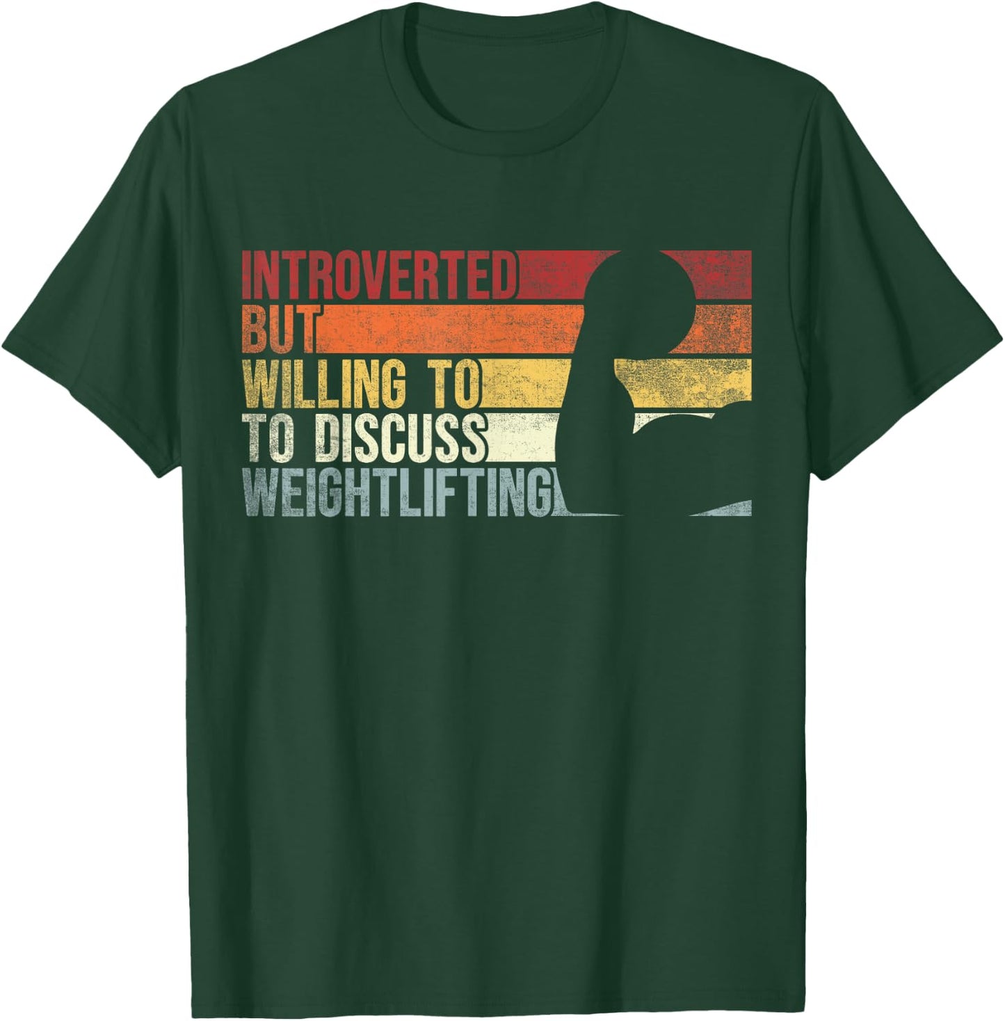 Introverted But Willing To Discuss Weightlifting Gym Workout T-Shirt - T-Shirt | Forest