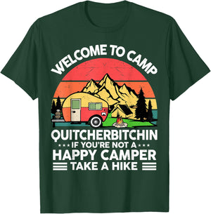 Funny Welcome Camp Quitcherbitchin Men Women Saying Camping T-Shirt - T-Shirt | Forest