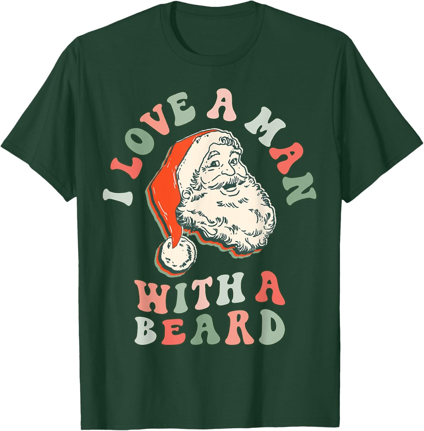 I Love A Man With a Beard Retro Santa Christmas Vintage Pink T-Shirt - T-Shirt | Forest