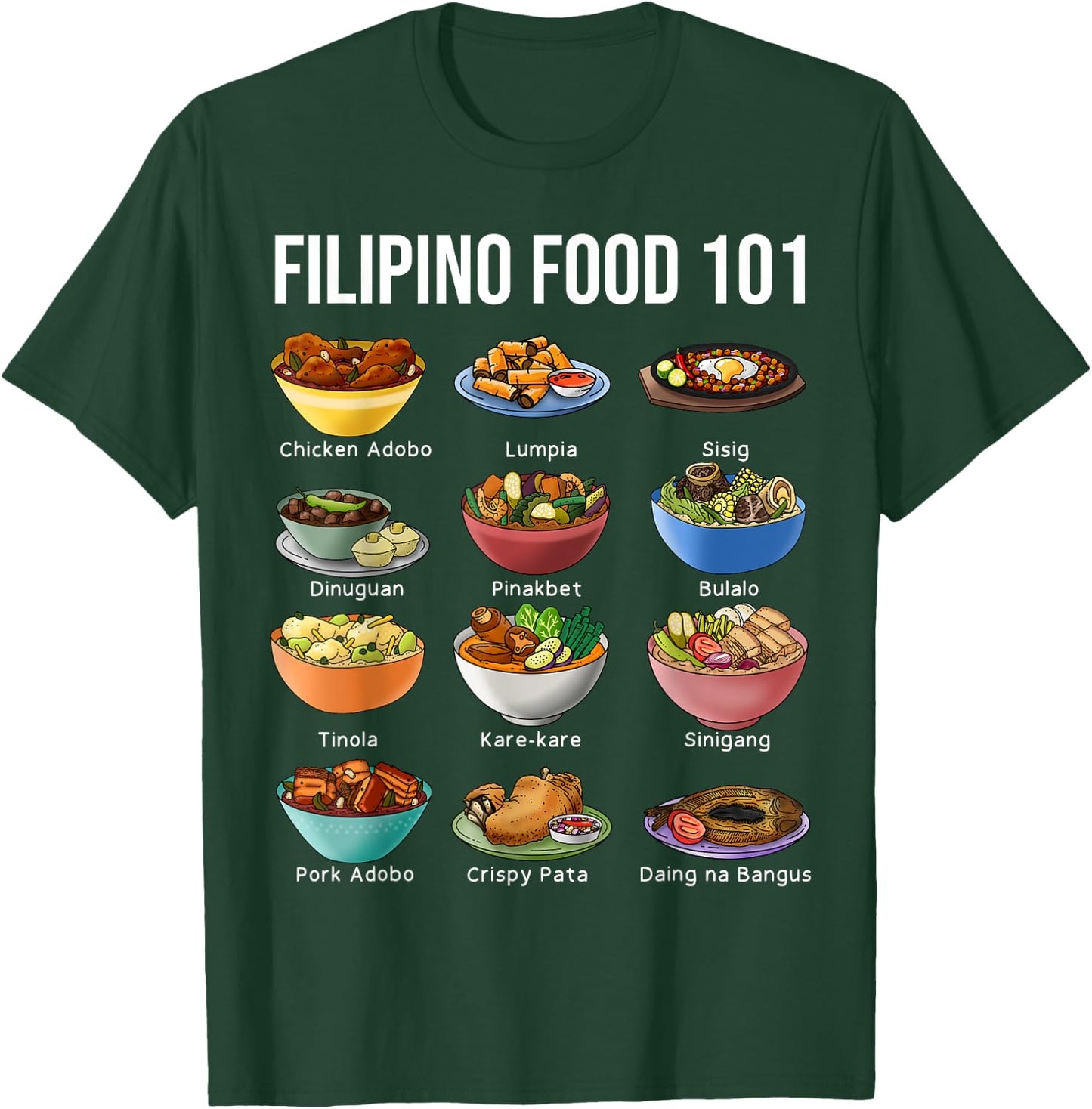 Filipino Food 101 Popular Pinoy Food Funny Cool Filipino T-Shirt - T-Shirt | Forest