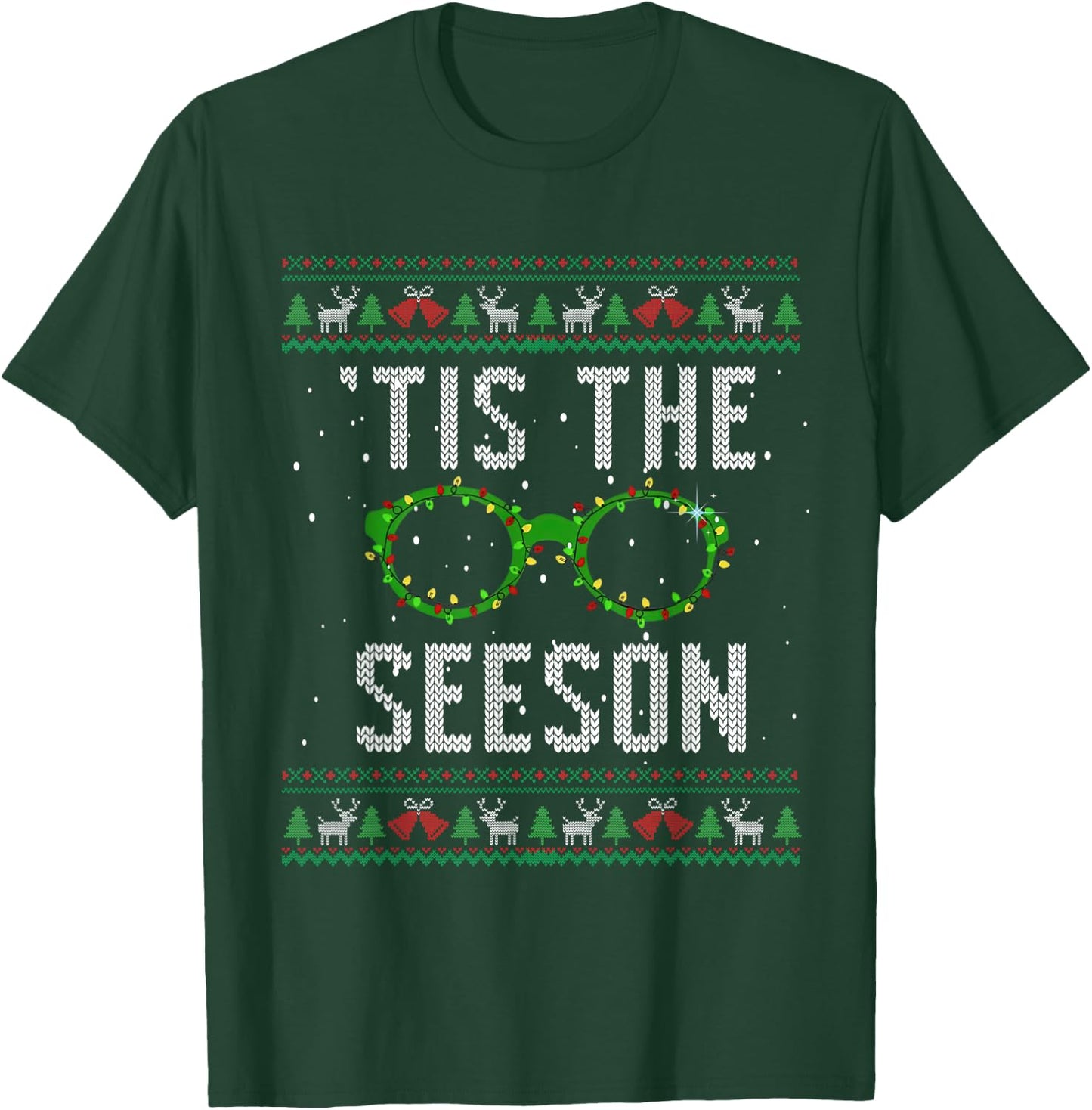 Optometry Christmas Season Tis The Seeson Ugly Sweater Xmas T-Shirt - T-Shirt | Forest