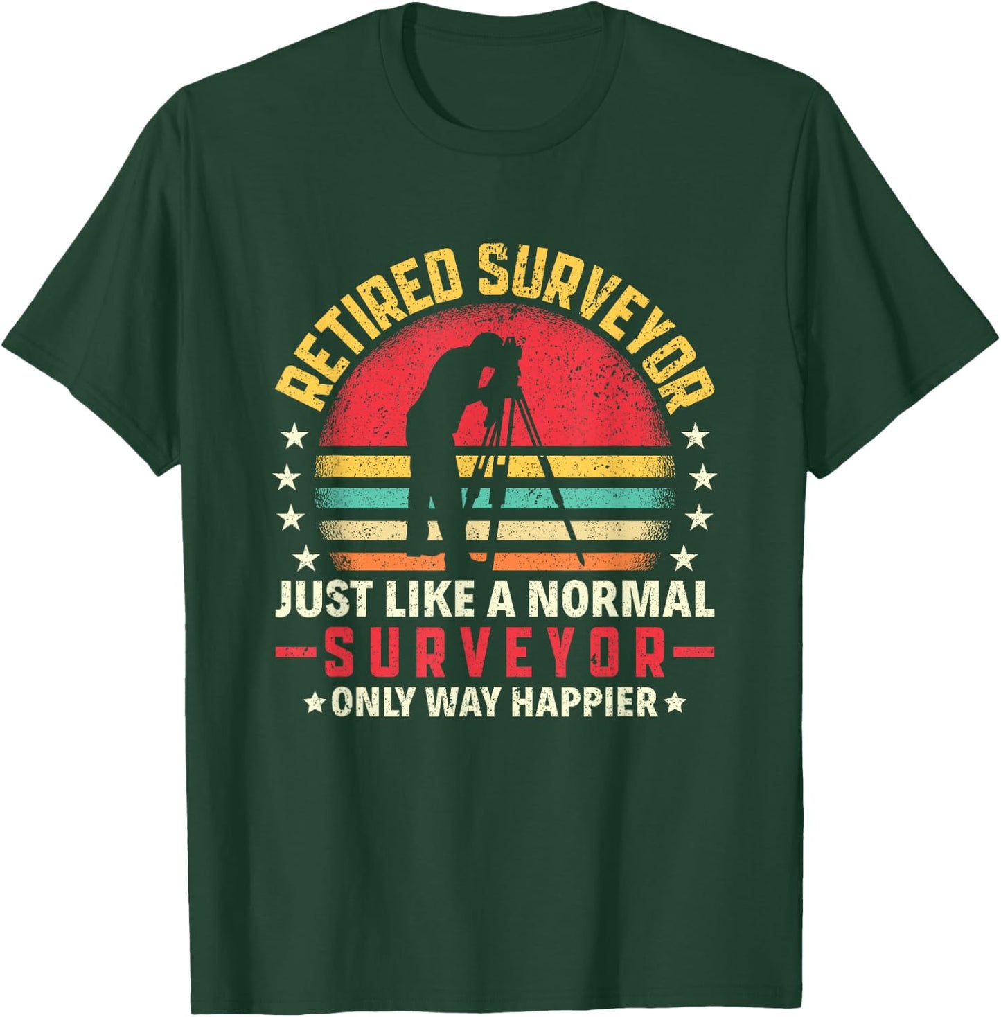 Retired Land Surveyor Land Examiner Engineer Surveying T-Shirt - T-Shirt | Forest