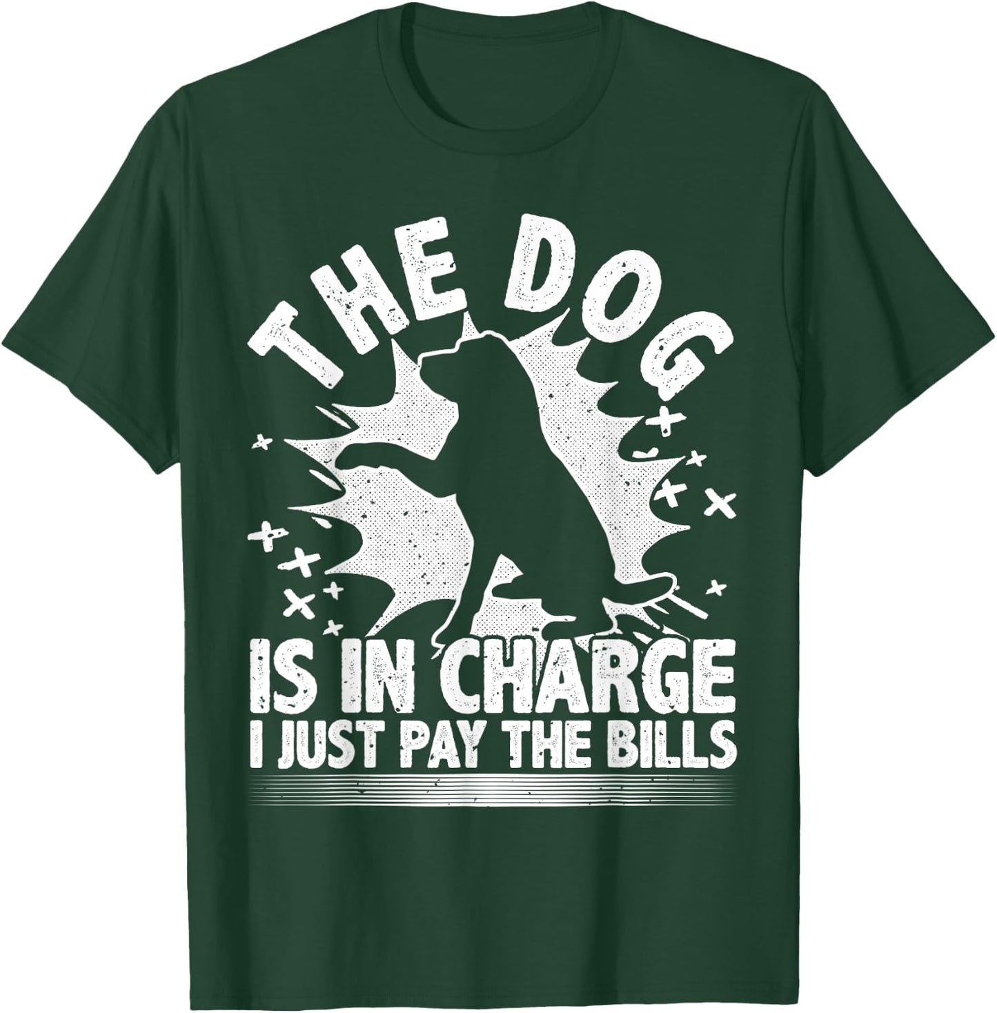 Dog Lover, Dog Is In Charge, Funny Design For Dog Owners Women T-Shirt - T-Shirt | Forest