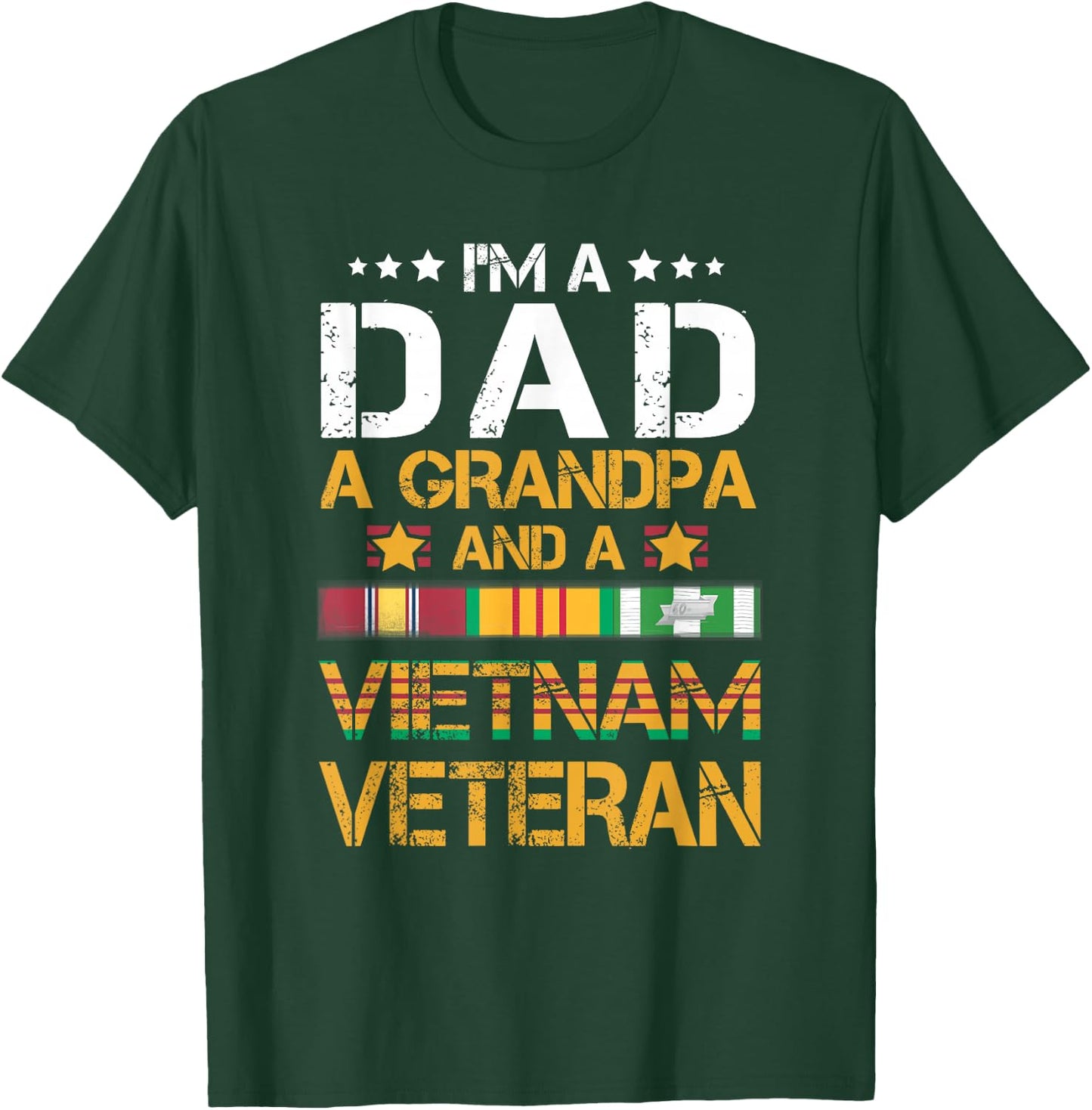 I'm A Dad Grandpa and A Vietnam Veteran US Army Vet T-Shirt - T-Shirt | Forest