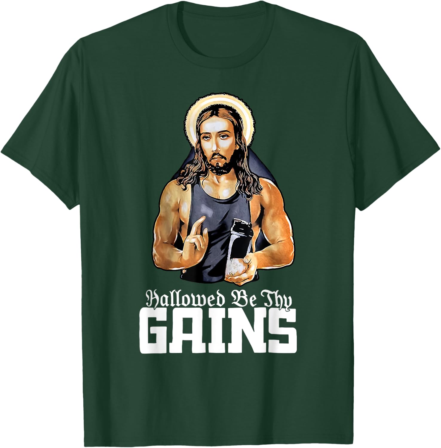 Hallowed Be Thy Gains Jesus Weight Lifting Workout T-Shirt - T-Shirt | Forest