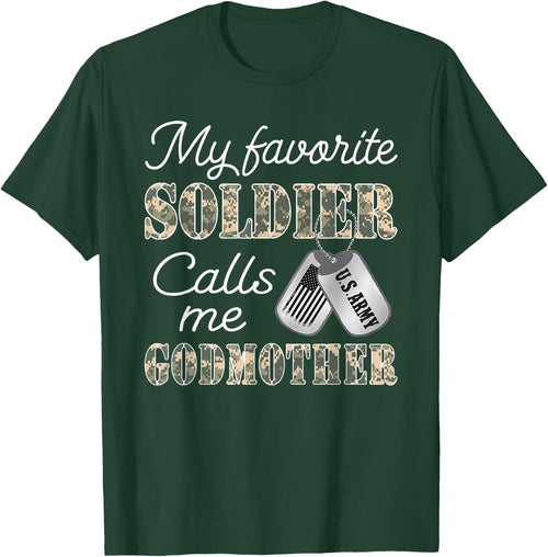 My Favorite Soldier Calls Me Godmother Proud US Army Family