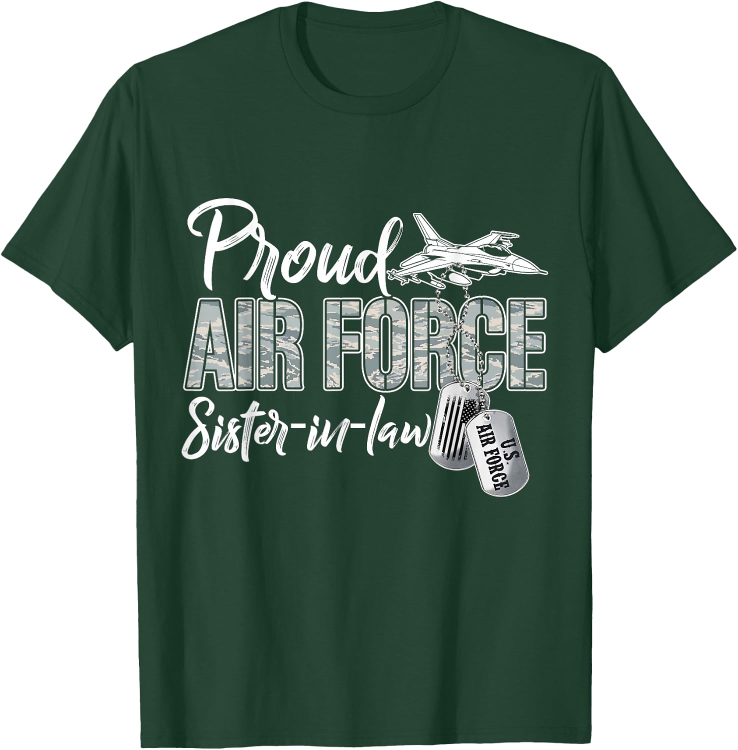 Proud Air Force Sister-In-Law Air Force Graduation USAF T-Shirt - T-Shirt | Forest
