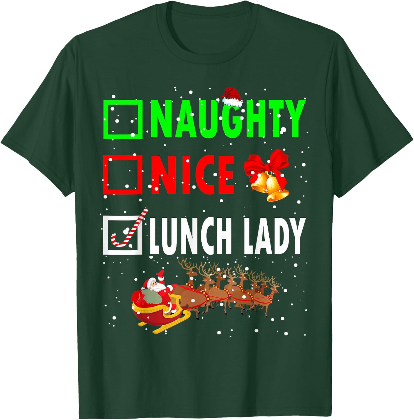 Naughty Nice Lunch Lady Funny Christmas Santa Lunch Lady T-Shirt - T-Shirt | Forest