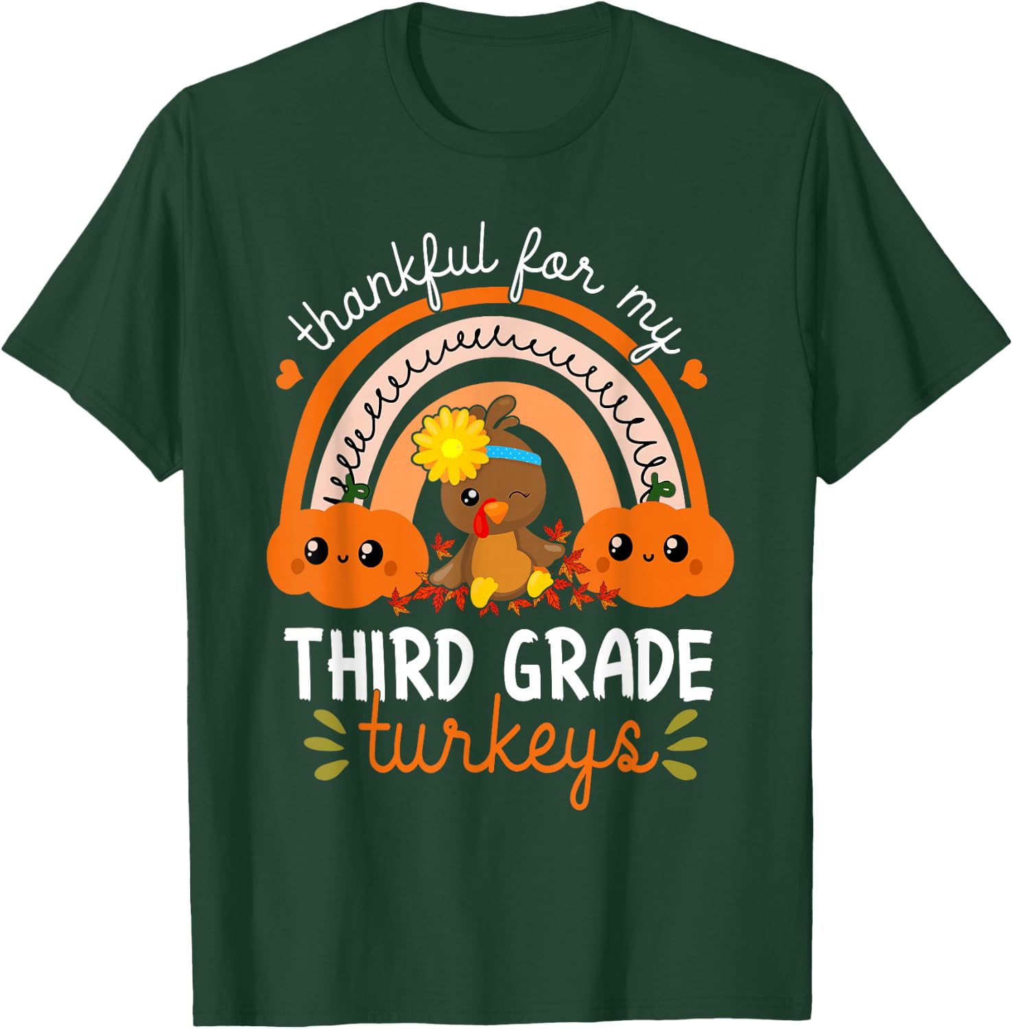Teacher Thanksgiving Thankful For My Third Grade Turkeys T-Shirt - T-Shirt | Forest